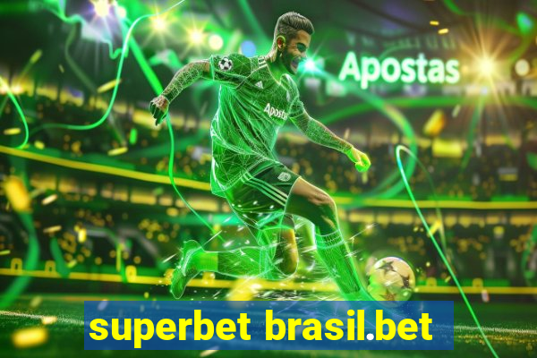 superbet brasil.bet